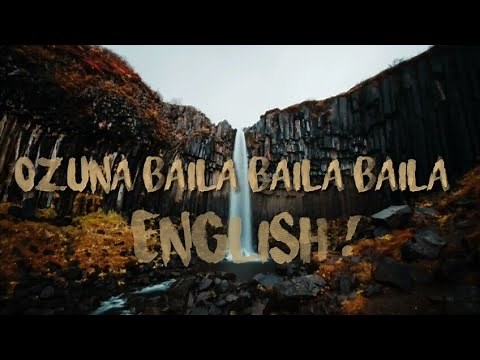 Ozuna- BAILA BAILA BAILA English version (lyrics)