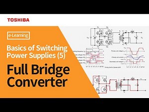 [ e - Learning ] Full Bridge Converter - Basics of Switching Power Supplies (5)