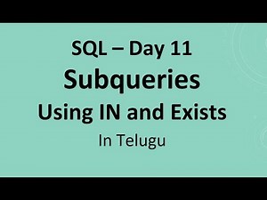 SQL Day 11: Subqueries Using IN and Exists