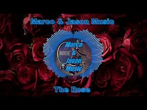 Bette Midler - The Rose (Marco & Jason Dance Remix 2022)