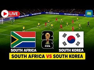 🔴South Africa vs South Korea LIVE: FIFA World Cup 2026 | Full Match Watchalong | RSA vs KOR LIVE