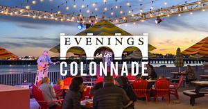 Boardwalk Evenings on the Colonnade