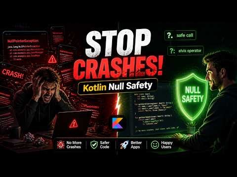 Stop 90% of Your App Crashes with ONE Kotlin Feature 🛑 | Kotlin Null Safety Guide