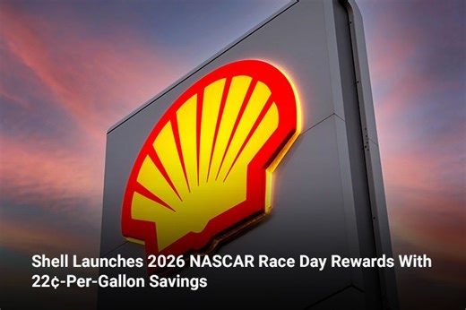 Shell Launches 2026 NASCAR Race Day Rewards With 22¢-Per-Gallon Savings