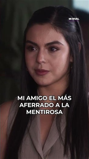 My friend, the one most attached to the liar #Uninovelas #MyRival