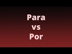 Para or Por