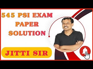 545 PSI QUESTION PAPER SOLUTION ( PART-01)#jitti_sir