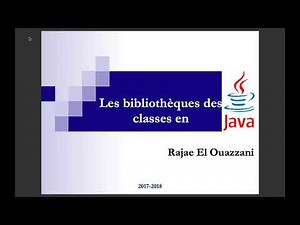Chapitre 3 : Les bibliothèques des classes en Java (3/3)