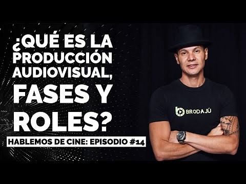 ¿Qué es la Producción Audiovisual, fases y roles?