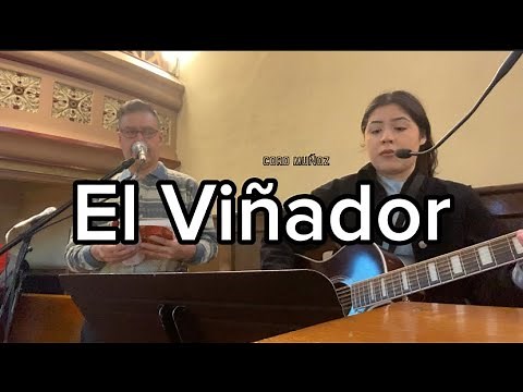 El Viñador • Coro Muñoz • Letra y Acordes