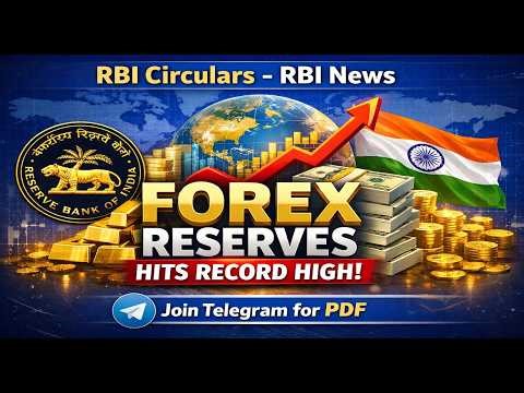 RBI Reports India’s Foreign Exchange Reserves Touch Historic High || BANKING AND FINANCIAL AWARENESS