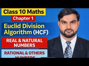 Class 10 Maths Ch 1 | Euclid Division Algorithm & Number System | Hindi