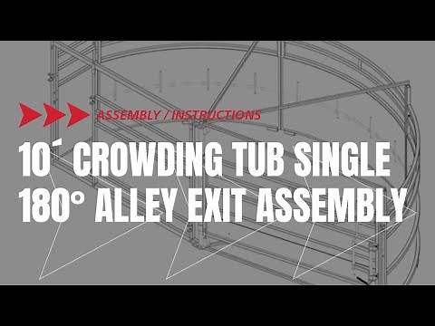 10' Cattle Crowding Tub with 180° Alley Exit Assembly Instructions| Assembly | Arrowquip