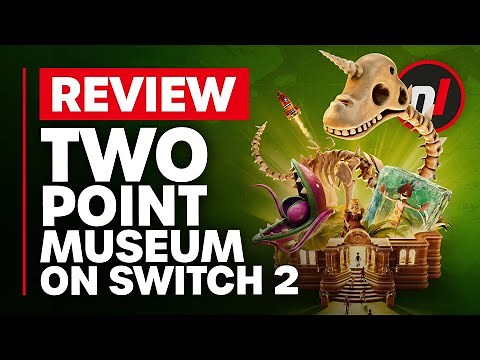 Two Point Museum Nintendo Switch 2 Review - Is It Worth It?