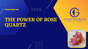 The Power of Rose Quartz
