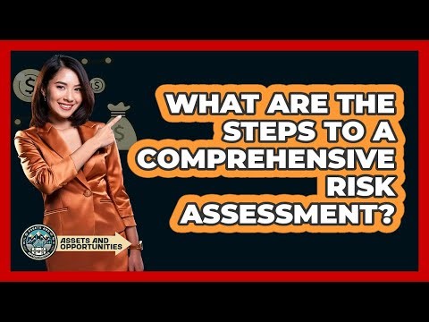What Are The Steps To A Comprehensive Risk Assessment?