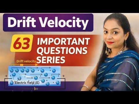 Drift Velocity in Current Electricity | Most Expected Questions | Class 12