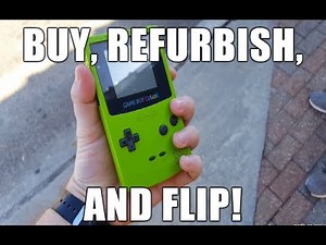Buying, Refurbishing, and Flipping A GameBoy Color For Easy Money!
