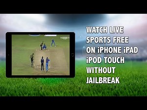 Watch Live Sports Channels for FREE on Any iPhone, iPad, iPod Touch Without Jailbreak