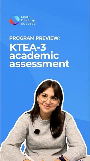 KTEA-3 Assessments @ Learn. Develop. Succeed.