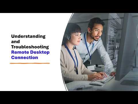 Mastering Remote Desktop Connection: From Fundamentals to Advanced Troubleshooting