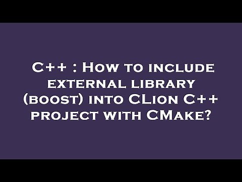 C++ : How to include external library (boost) into CLion C++ project with CMake?
