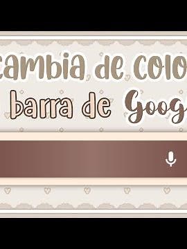 Como cambiar el color de la barra de google