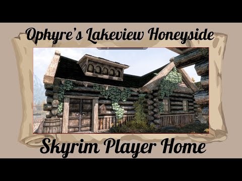 Ophyre's Lakeview Honeyside - Skyrim Special Edition/AE Player Home