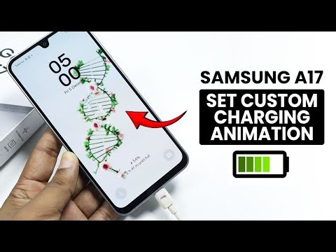 How to Set Custom Charging Animation on Samsung A17