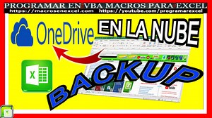 596 🔴 Como Crear BACKUP en LA NUBE🔥 ONE DRIVE en Forma SENCILLA con Excel VBA