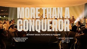 More Than A Conqueror | Bethany Music feat. BJ Putnam | The Gospel Sessions Chords - ChordU