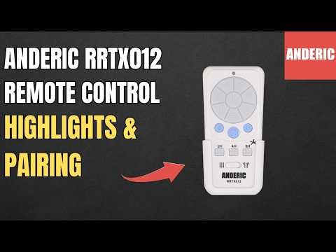 Anderic RRTX012 Replacement Ceiling Fan Remote Control - Highlights & Pairing