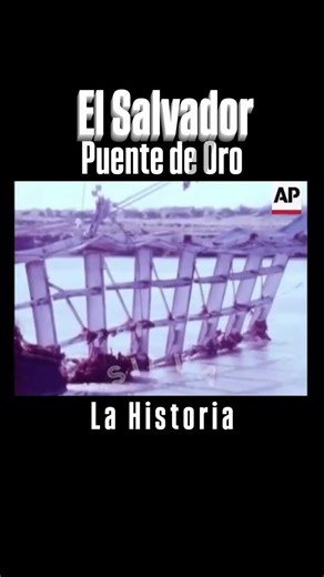 El Salvador del ayer 🇸🇻 la destruccion del Puente de Oro en 1981