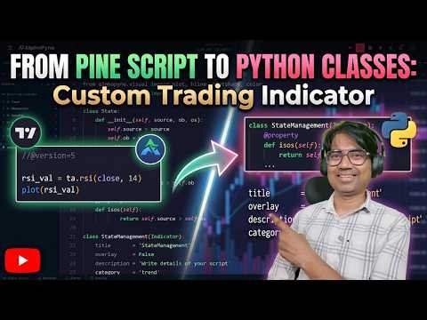 Pine Script to Python Classes | Custom Trading Indicator