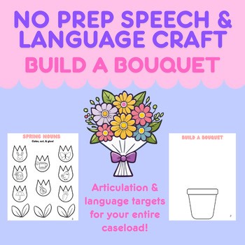 Build a Bouquet Speech & Language Craft- NO PREP Spring Speech Therapy Craft
