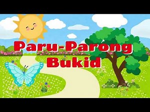 Paru Parong Bukid | Filipino Folk Song