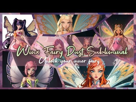 Winx Magical Fairy Dust Subliminal | Activate Your Inner Fairy Power 🧚‍♀️✨