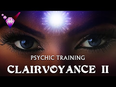 Clairvoyance 2 - Psychic Ability - Guided Exercise w/ Binaural Beats