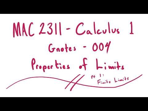 MAC 2311 - Gnotes 004 - Properties of Limits pt 1