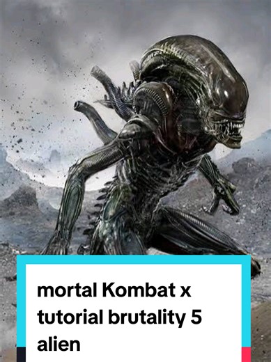 Mortal Kombat X Tutorial: Brutality 5 for Alien