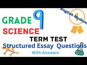 Grade 9 Science Term Test Past Paper 2022 English Medium (Structured Essay Questions With Answers)