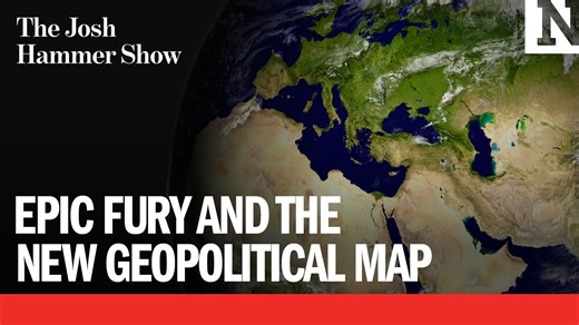 Epic fury and the new geopolitical map | The Josh Hammer Show
