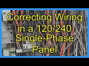 Correcting Wiring in a 120/240 Single-Phase Panel