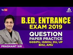 B.Ed Entrance Exam 2020 Preparation | Model Question Paper | IGNOU, GGSIPU, AMU, BHU, DU!