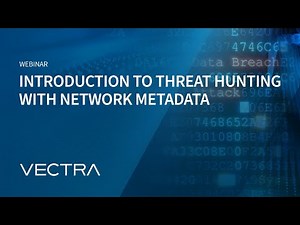 Introduction to Threat Hunting with Network Metadata