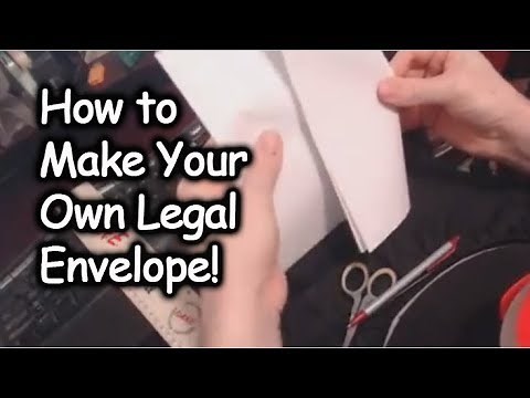 How to Make Your Own Legal Envelope!