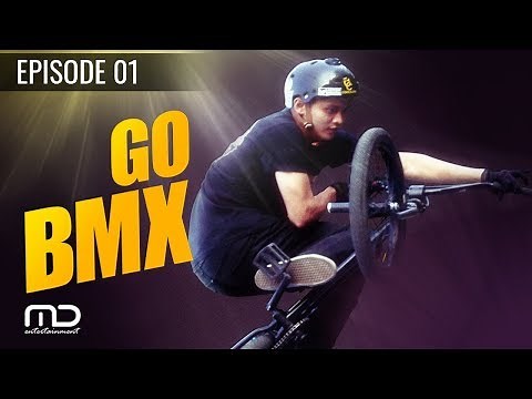 Go BMX Season 01 - Episode 01
