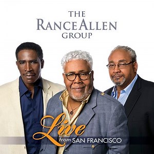 The Rance Allen Group - Live From San Francisco