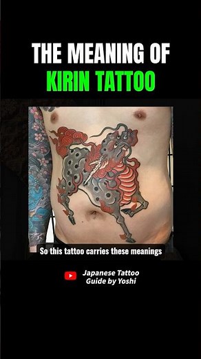 THE MEANING OF KIRIN TATTOO #tattoo #kirin #irezumi
