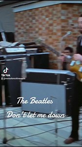 THE BEATLES, DON'T LET ME DOWN! The video of the day Siamo anche su tik tok 😁🤷⬇️ tiktok.com/@nonsolorocktvevents | Nonsolorock TV & Events